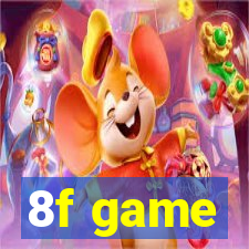 8f game
